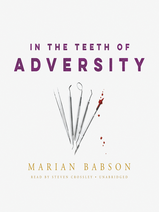 Title details for In the Teeth of Adversity by Marian Babson - Available